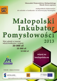 Małopolski Inkubator Pomysłowości - nabór prac przedłużony do 15.04.2013!
