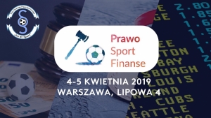 Konferencja Prawa Sportowego Prawo Sport Finanse 2019